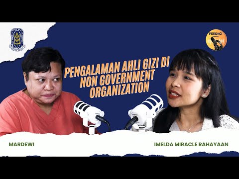 Pengalaman Ahli Gizi di NGO | PERSAGI Kabupaten Buleleng PODCAST Eps. 15